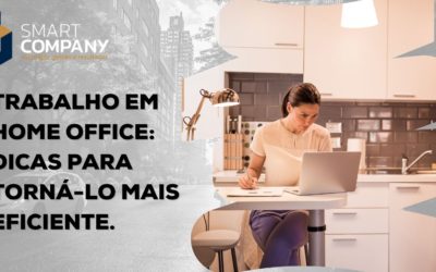 Trabalho em home office: dicas para torná-lo mais eficiente