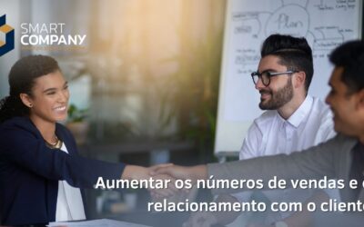 Aumentar os números de vendas e o relacionamento com o cliente