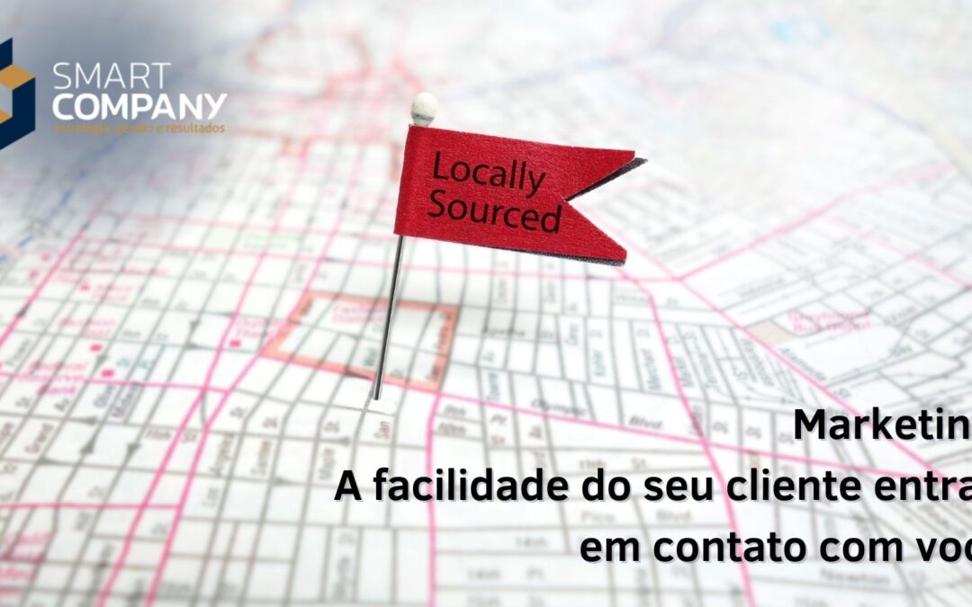 Marketing a facilidade do seu cliente entrar em contato com você