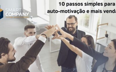 10 passos simples para a auto-motivação e mais vendas